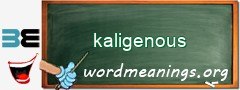 WordMeaning blackboard for kaligenous